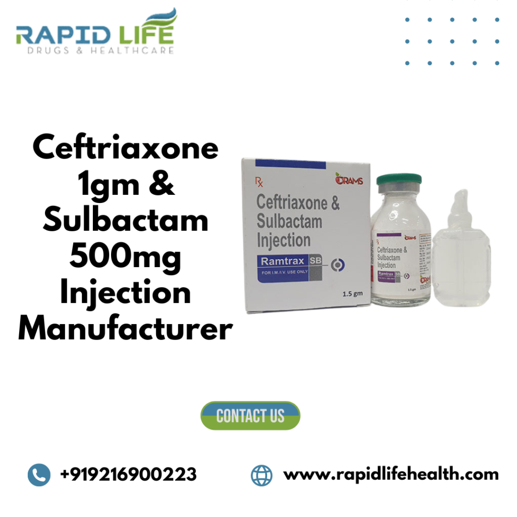 Ceftriaxone 1gm & Sulbactam 500mg Injection Manufacturer and Supplier