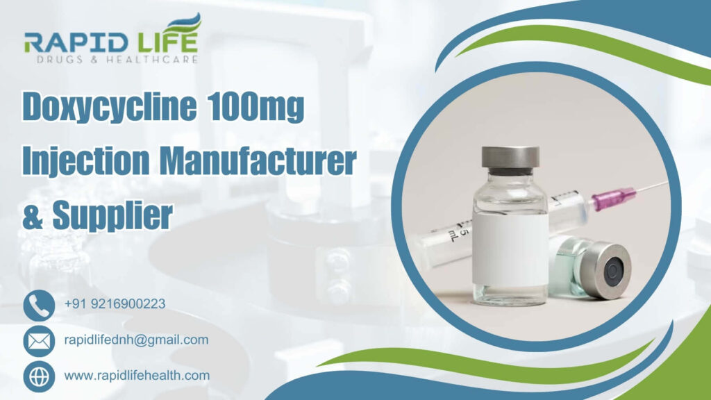 Doxycycline 100mg Injection Manufacturer & Supplier